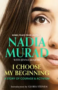 I Choose My Beginning - Nadia Murad