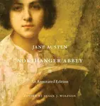 Northanger Abbey â€“ An Annotated Edition - Jane Austenová