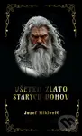 Všetko zlato starých bohov - Jozef Miklovič - kniha z kategorie Fantasy