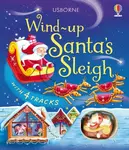 Wind-Up Santa's Sleigh - Fiona Watt