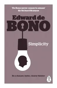 Simplicity - Edward de Bono