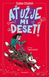 Ať už je mi deset! - Zuzana Štelbaská - e-kniha