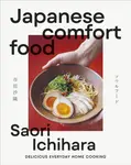 Japanese Comfort Food - Saori Ichihara