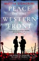 Peace on the Western Front (The emotional World War One historical novel perfect for Remembrance Day) - kniha z kategorie Beletrie