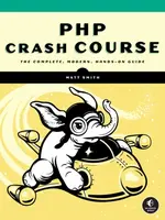 PHP Crash Course - Matt Smith