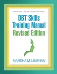 DBT Skills Training Manual, Revised Edition - Marsha M. Linehanová