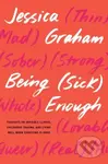 Being (Sick) Enough (Thoughts on Invisible Illness, Childhood Trauma, and Living Well When Surviving is Hard) - kniha z kategorie Zdraví a životní…