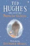 Collected Poems for Children - Ted Hughes