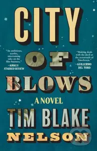 City of Blows - Tim Blake Nelson
