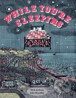 While You're Sleeping - Mick Jackson - kniha z kategorie Pro děti