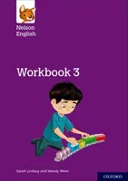 Nelson English: Year 3/Primary 4: Workbook 3 - Wendy Wren, Lindsay Sarah