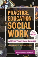 Practice Education in Social Work - Paula Beesley, Sue Taplin