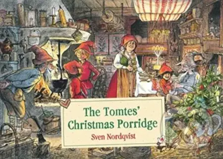 The Tomtes' Christmas Porridge - Sven Nordqvist - kniha z kategorie Pro děti