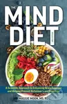 The MIND Diet: 2nd Edition - Maggie, MS RDN Moon
