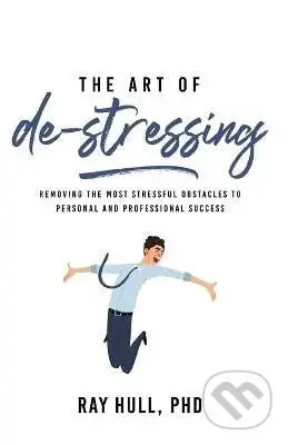 Art of De-Stressing - Ray Hull