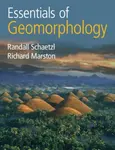 Essentials of Geomorphology - Randall  Schaetzl, Richard  Marston