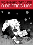 A Drifting Life - Taro Nettleton, Yoshihiro Tatsumi - kniha z kategorie Komiksy