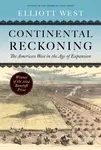 Continental Reckoning (The American West in the Age of Expansion) - kniha z kategorie Historie