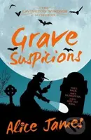 Grave Suspicions - Alice James - kniha z kategorie Detektivky, thrillery a horory