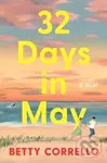 32 Days in May (A Novel) - Corrello Betty