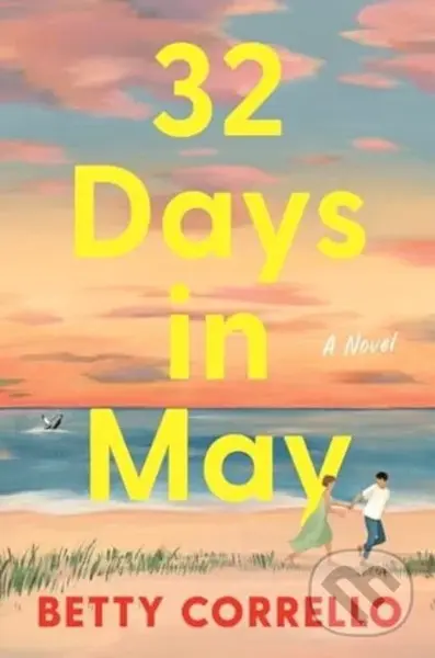 32 Days in May (A Novel) - Corrello Betty