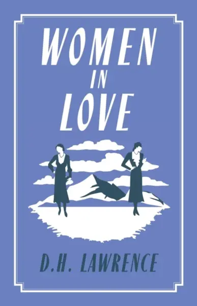 Women in Love - David Herbert Lawrence