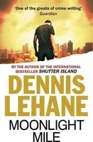 Moonlight Mile - Dennis Lehane
