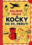 Kočky od 311. peruti - Dalibor Vácha