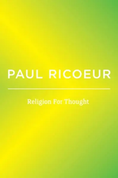 Religion For Thought - Paul Ricoeur