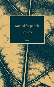 Soutok - Michal Štěpánek