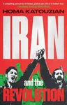 Iran and the Revolution – A History - Homa Katouzian