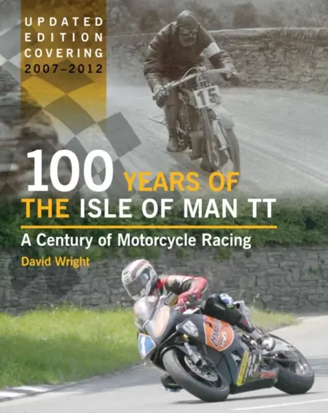 100 Years of the Isle of Man TT - David Wright
