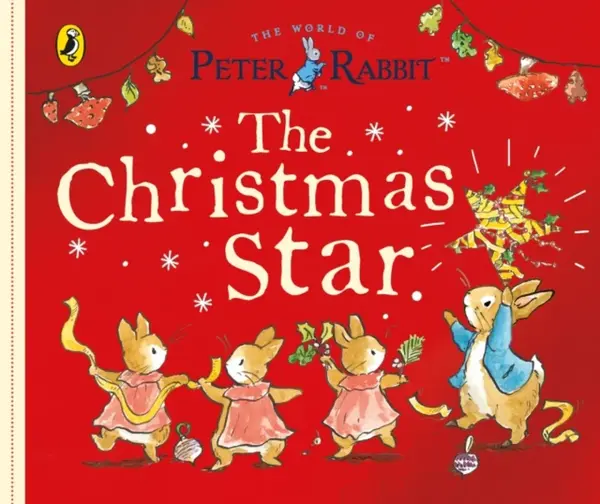 Peter Rabbit Tales: The Christmas Star - POTTER BEATRIX