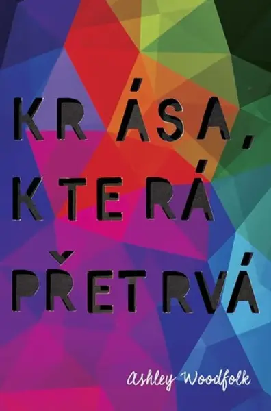 Krása, která přetrvá (poškozené) - Ashley Woodfolk