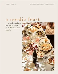 A Nordic Feast - Mikkel Karstad