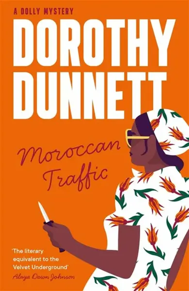 Moroccan Traffic - Dorothy Dunnett