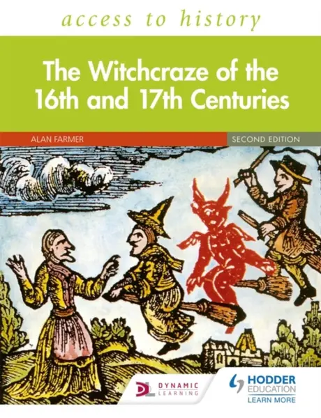 Access to History: The Witchcraze of the 16th and 17th Centuries Second Edition - Alan Farmer
