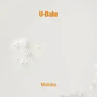 U-Bahn – Moloko