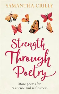Strength Through Poetry - Samantha Crilly