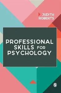 Professional Skills for Psychology - Judith Roberts