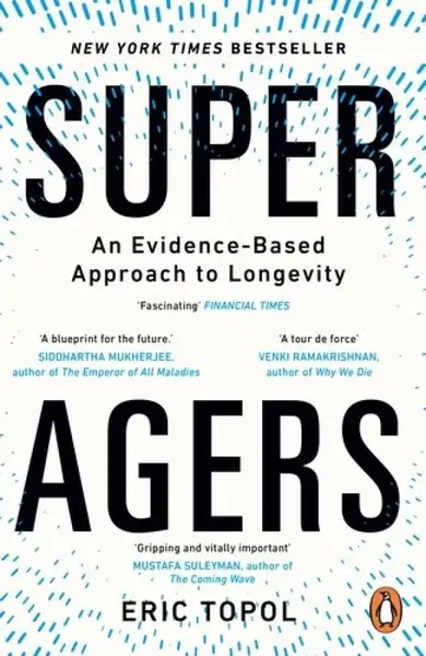 Super Agers - Eric Topol