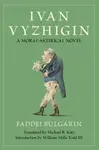 Ivan Vyzhigin - Faddei Bulgarin