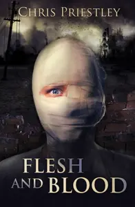 Flesh and Blood - Chris Priestley