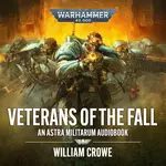 Veterans of the Fall - William Crowe