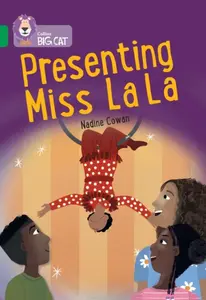 Presenting Miss La la - Nadine Cowan