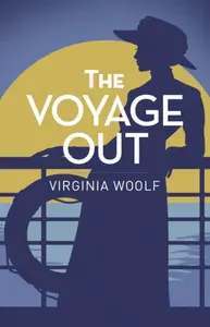 The Voyage Out - Virginia Woolfová