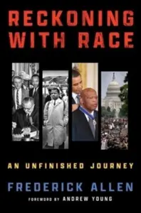 Reckoning with Race - Frederick Allen
