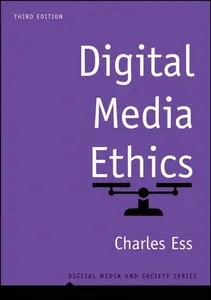 Digital Media Ethics 3e - Charles Messenger