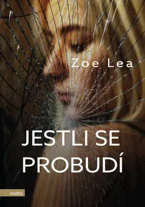 Jestli se probudí - Zoe Lea