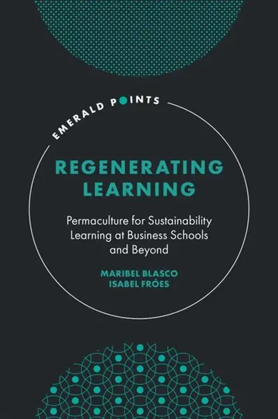 Regenerating Learning - Isabel  Froes, Maribel  Blasco